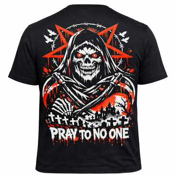 Pray To No One T-Shirt
