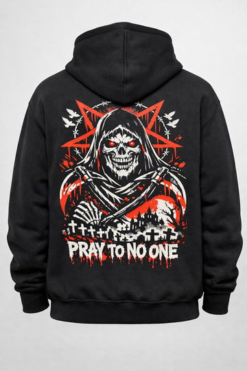 Pray To No One Hoodie