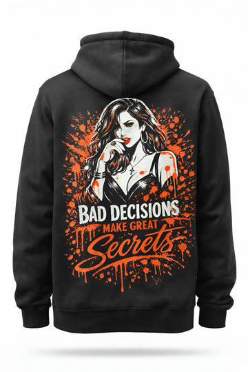 Bad Decisions Hoodie