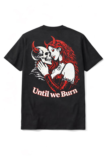 Until We Burn T-Shirt