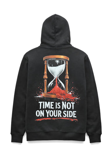 Time Is Not On Your Side Hoodie